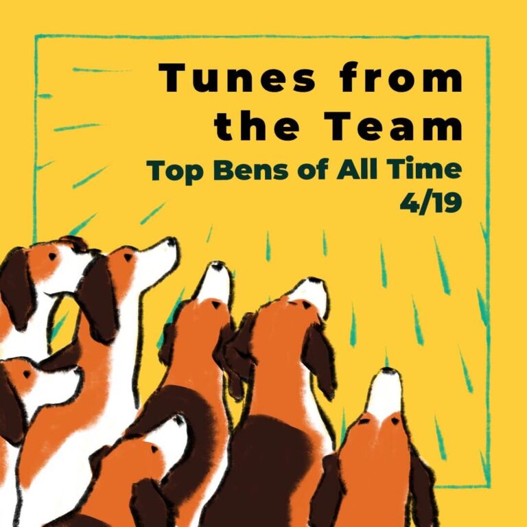 Tunes from the Team: Top Ben’s