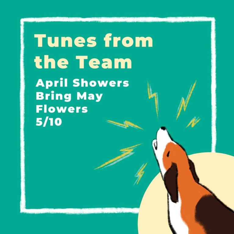 Tunes From the Team: April Showers Bring May Flowers