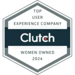 Clutch badge: Top User Experience company Woman-Owned 2024